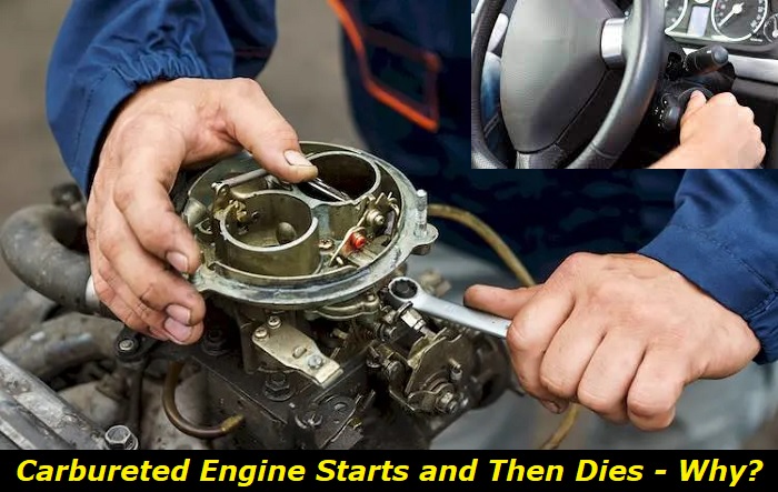 carbureted engine starts then dies